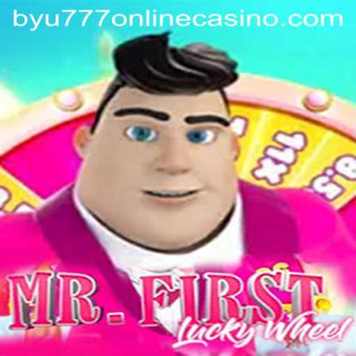 Exploring the Thrills of MrFirstLuckyWheel at BYU777 Online Casino